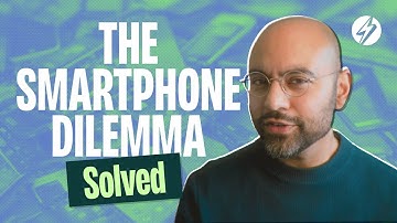 The Smartphone Dilemma – and how to solve it