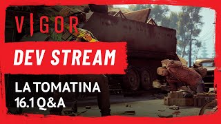 Vigor – Dev Stream #93 🍅 Update 16.1 &amp; La Tomatina