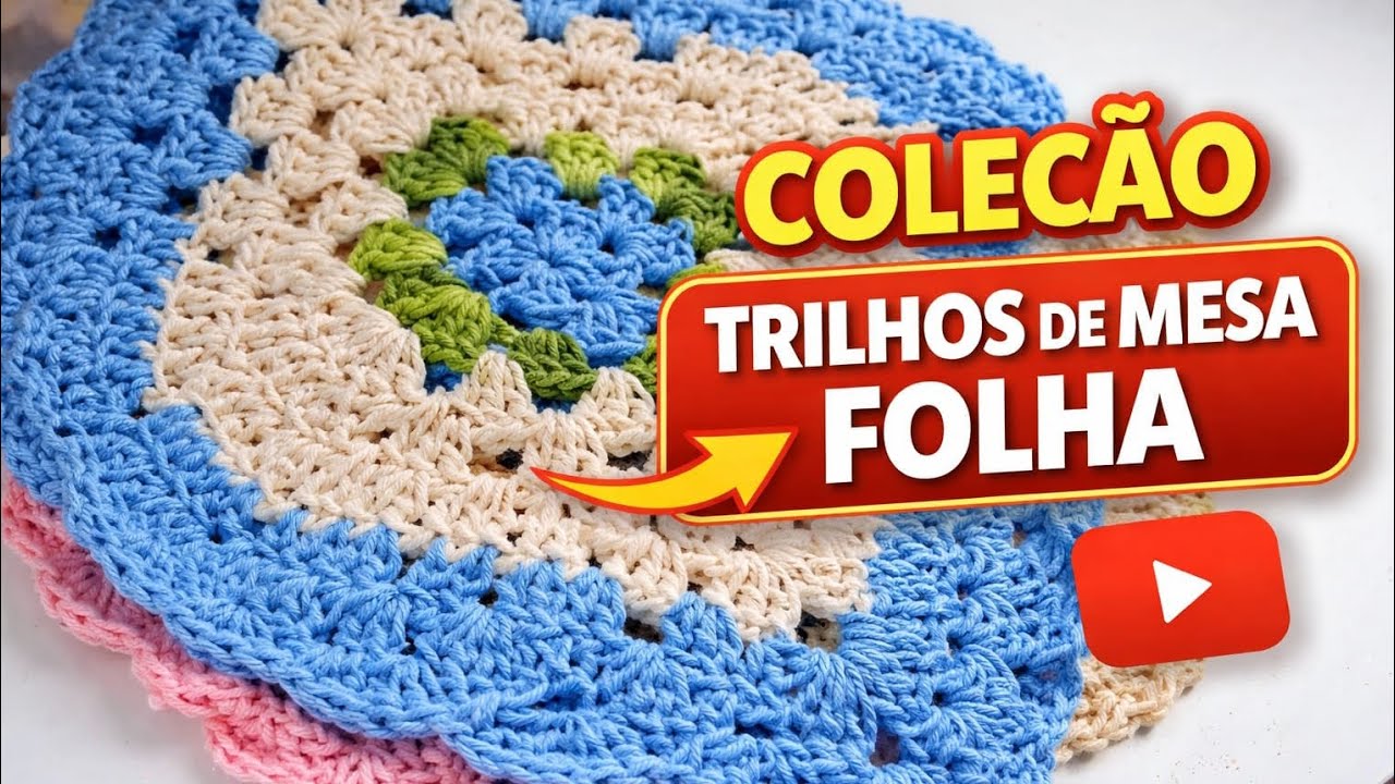 Apaixonada por Crochê! Coleção de Trilhos de Mesa Folha 🍃