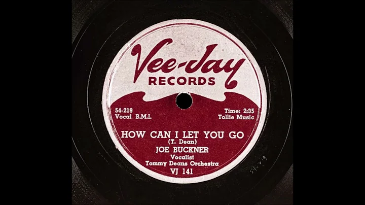 Joe Buckner with Tommy Deans Orchestra - How Can I...