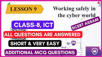 Class 8 ICT Chapter 9 Question Answer Assam/ Class 8 ICT lesson 9 Working safely in the cyber world
