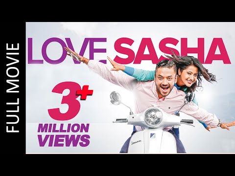 LOVE SASHA New Nepali Full Movie 2018 Karma Keki Adhikari Asif Shah Shivani Chalise