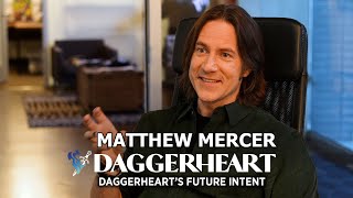Matthew Mercer on the Future Intentions of Daggerheart | Critical Role