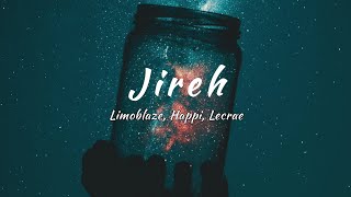 Limoblaze, Happi, Lecrae - Jireh (My Provider) | tradução