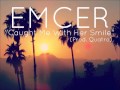 Emcer caught me with her smile prod quatro