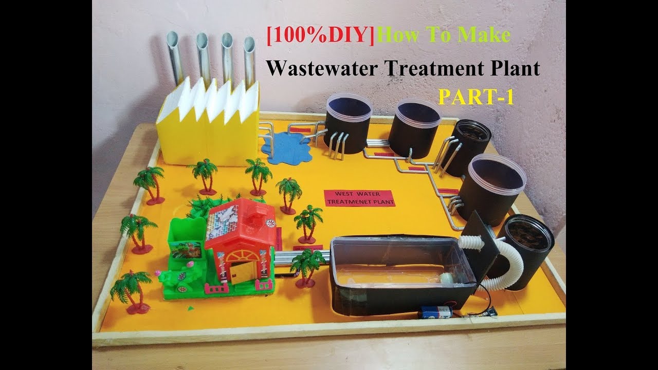 How To Make Waste Water Treatment Plant Model 2018 New Diy Part 1