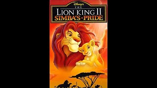Opening to The Lion King II: Simba's Pride 1998 VHS (Version #1)