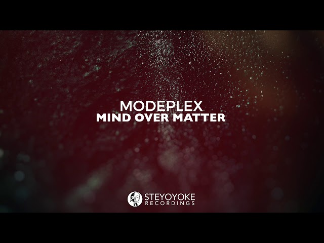 Modeplex - Mind Over Matter