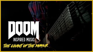 The Chant Of The Maykr | Doom Eternal Inspired Music