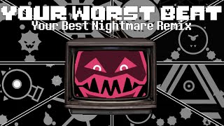Omega Annihilate | Yout Worst Beat (Your Best Nightmare Remix...?)