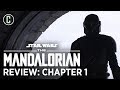 The Mandalorian Spoiler Review - “Chapter 1”