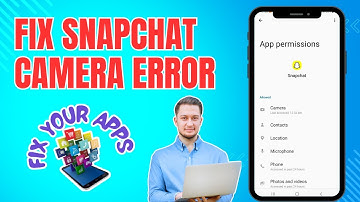 How To FIX Snapchat Is a Camera App Error