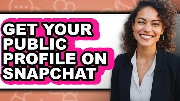 How To Get Your Public Profile On Snapchat (Easy Method)