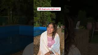 JEE Aspirants right now‼️|| IIT Motivation | JEE 2026 | JEE 2027 #iit #jee #shorts