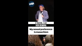 Ivor Dembina - My sexual preference is masochism | 2 Truths 1 Lie | EP221