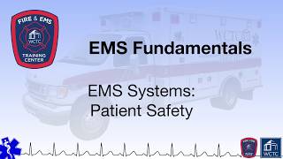 Paramedic 1.05 - EMS Systems: Patient Safety