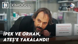 Orhan, Ateşin Bileti İle İpeki Tavlamaya Çalışıyor Hekimoğlu 43.Bölüm