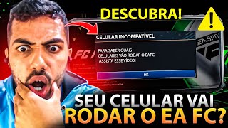 ? DESCUBRA SE SEU CELULAR VAI RODAR O EA FC MOBILE 24!  | LISTA DE CELULARES LIBERADA!!