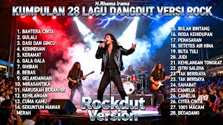 Download Lagu Kumpulan 28 Lagu Dangdut H. Rhoma Irama Versi Rock Metal | Rockdut Version Full Album MP3
