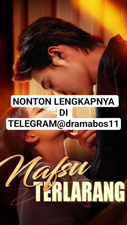 Nafsu Terlarang FULL EPISODE | SUB INDO | #dramachina #videoviral #tranding