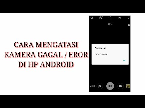 Video: Bagaimanakah cara untuk memberi kebenaran kepada kamera Android saya?