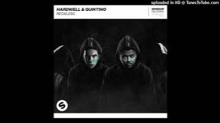 Hardwell & Quintino - Reckless (Extended Mix)