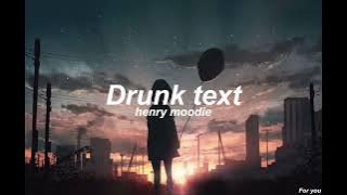 Drunk text - henry moodie (slowed   reverb) Tiktok Version