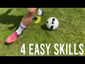 4 EASY SKILLS NAMED AFTER FOOTBALLERS