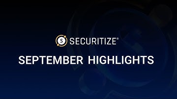 Securitize Monthly Highlights: September 2025
