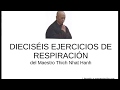 16 ejercicios respiratorios del Maestro Thich Nhat Hanh