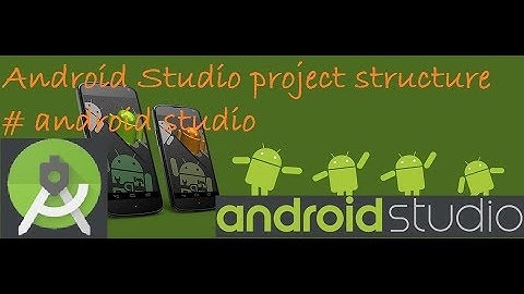 Android Studio project structure in android studio PART- II   || teaching tech