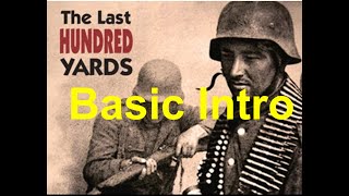 Last Hundred Yards GMT War Game: Intro