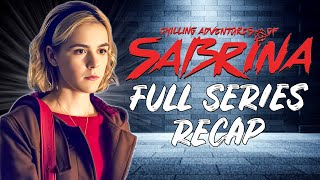 Chilling Adventures of Sabrina ENTIRE Series Recap