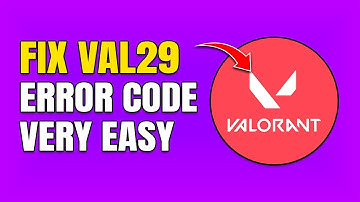 How To Fix Valorant Error Code VAL 29 (Full Guide)