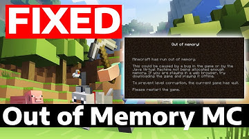 How To Fix Minecraft Out of Memory Error