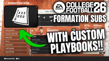 How to set Formation Subs with Custom Playbooks in College Football 26 Dynasty