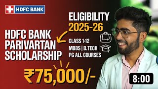HDFC Bank Parivartan Scholarship 2025-26 ✅| ₹75,000 for Class 1–12, MBBS, B.Tech, PG &amp; All Courses✅