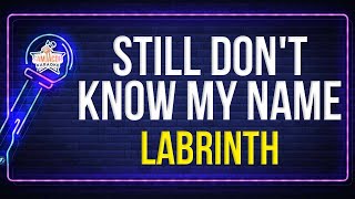 Labrinth - Still Dont Know My Name - Karaoke Version