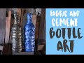 How to Do Bottle Art with Fabric and Cement | No Clay and Gesso