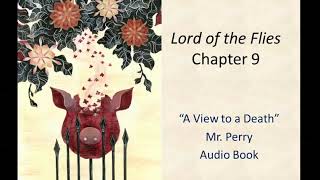 Lord of the Flies, Chapter 9 Audio
