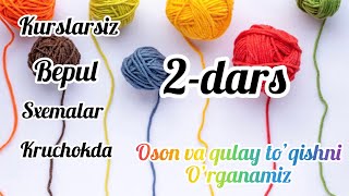 2-dars.To’qishni oson va tez, kruchokda o’rganamiz/ learn to knit 🧶/crochet/ учимся вязание крючком