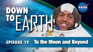 To the Moon and Beyond | Down To Earth - S1:E19