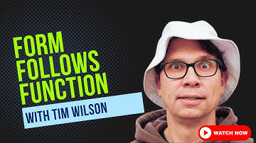 e5: Form follows function with Tim Wilson