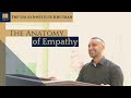 The anatomy of empathy an encampment testimony usuli institute khutbah 26 april 2024