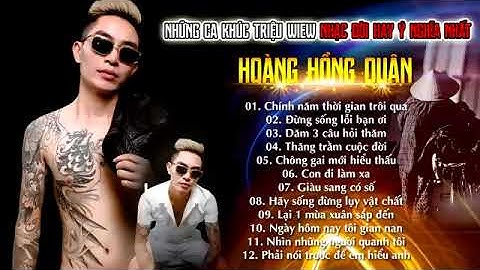 Giờ ĐÂY CON KHÔN LỚN ❤️NHẠC HAY Ý NGHĨA NHẤT VỀ CA SĨ HOÀNG HỒNG QUÂN