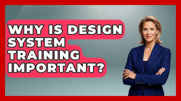 Why Is Design System Training Important? - Graphic Design Nerd