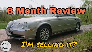 Jaguar S-Type Review - 6 Months of Ownership