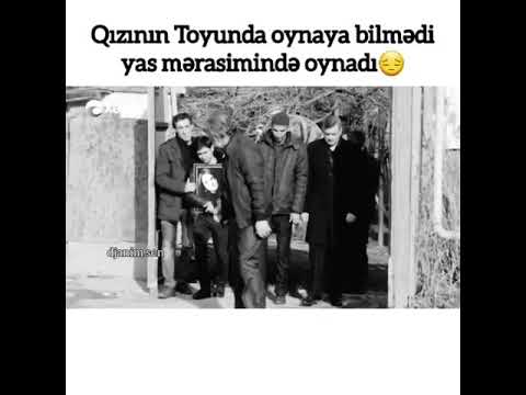 Aglamamak Mümkün Deyil  ( Qizinin Toyunda Oynaya Bilmedi  Yas Merasiminde Oynadi )