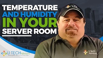 LI Tech Tip: Temperature and Humidity in your Server Room.