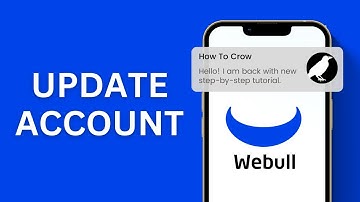 How to Update Webull Account